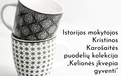Kristinos Karošaitės puodelių paroda ,,Kelionės įkvepia gyventi“